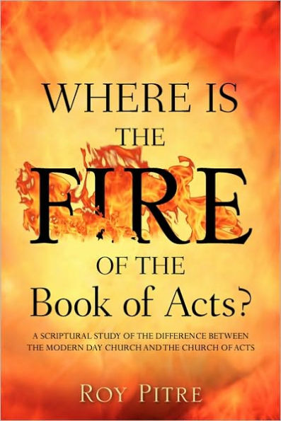 Where Is The Fire Of The Book Of Acts?