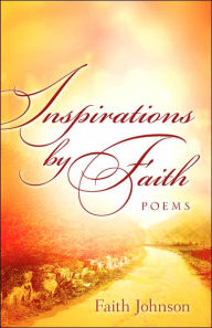 Title: Inspirations By Faith, Author: Faith Johnson