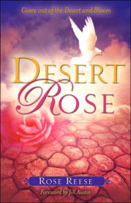 Title: Desert Rose, Author: Rose Reese