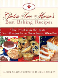 Title: Gluten Free Mama's Best Baking Recipes, Author: Billie McCrea