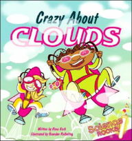 Title: Crazy about Clouds, Author: Rena Korb