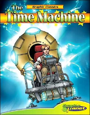 The Time Machine (Graphic Classics Series)