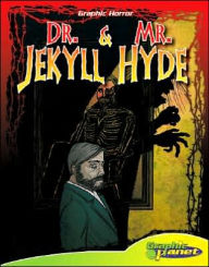 Title: Dr. Jekyll and Mr. Hyde (ABDO Graphic Horror Series), Author: Robert Stevenson