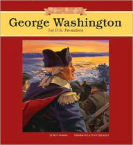 Title: George Washington: 1st U.S. President: 1st U.S. President, Author: M. J. Cosson