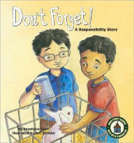 Title: Don't Forget!: A Responsibility Story, Author: Anastasia Suen