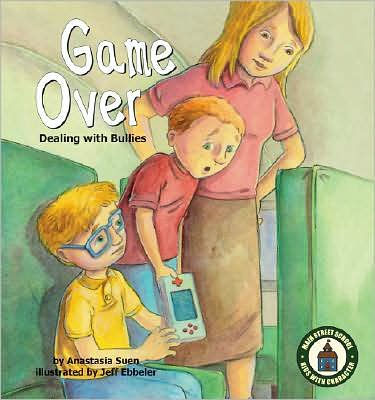 Game Over: Dealing with Bullies: Dealing with Bullies