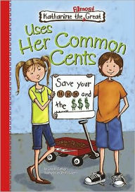 Title: Uses Her Common Cents, Author: Lisa Mullarkey