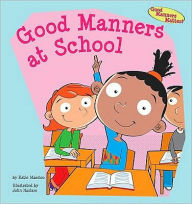 Title: Good Manners at School, Author: Katie Marsico