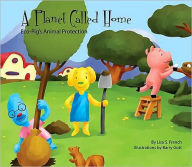 Title: A Planet Called Home: Eco-Pig's Animal Protection, Author: Lisa French