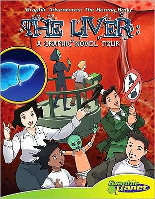 Liver:A Graphic Novel Tour: A Graphic Novel Tour