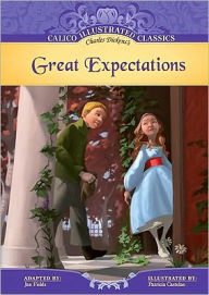 Title: Great Expectations (Calico Illustrated Classics Series), Author: Charles Dickens