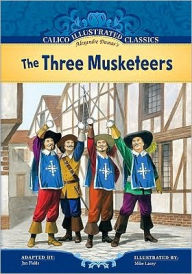 The Three Musketeers (Calico Illustrated Classics Series)