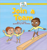 Title: Join a Team, Author: L. L. Owens