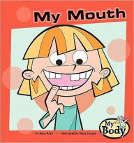 Title: My Mouth, Author: Rena Korb