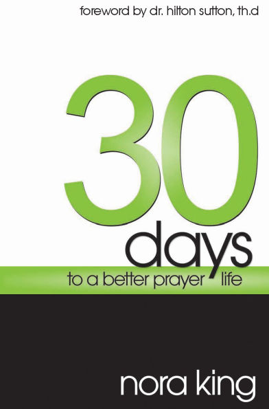 30 Days to A Better Prayer Life