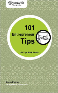 Title: LifeTips 101 Entrepreneur Tips, Author: Susan Payton