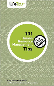 Title: 101 Human Resource Management Tips, Author: Mary Gormandy White