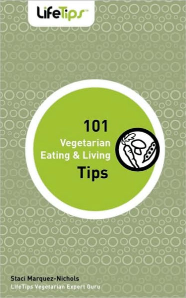 101 Vegetarian Eating & Living Tips