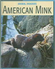 Title: American Mink, Author: Susan H. Gray