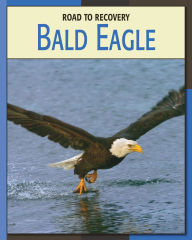 Title: Bald Eagle, Author: Susan H. Gray