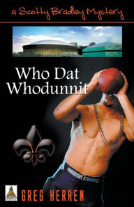 Title: Who Dat Whodunnit, Author: Greg Herren