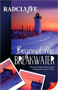 Title: Beyond the Breakwater, Author: Radclyffe