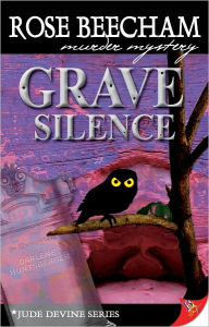 Title: Grave Silence, Author: Rose Beecham