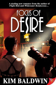 Title: Focus of Desire, Author: Kim Baldwin