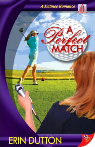Title: A Perfect Match, Author: Erin Dutton