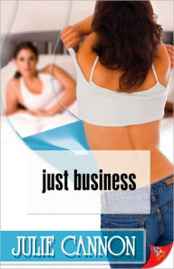 Title: Just Business, Author: Julie Cannon