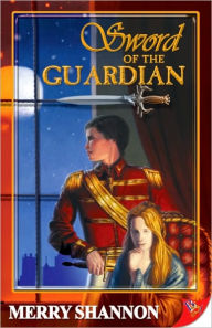 Title: Sword of the Guardian, Author: Merry Shannon