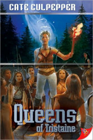 Title: Queens of Tristaine, Author: Cate Culpepper