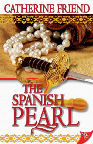 Title: The Spanish Pearl, Author: Catherine Friend