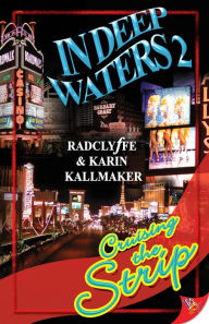 Title: In Deep Waters 2: Cruising the Strip, Author: Radclyffe