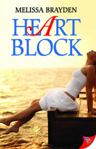 Title: Heart Block, Author: Melissa Brayden