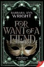 For Want of a Fiend (Katya and Starbride Series #2)