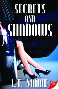 Title: Secrets and Shadows, Author: L.T. Marie