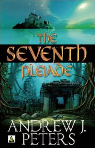 Title: The Seventh Pleiade, Author: Andrew J. Peters