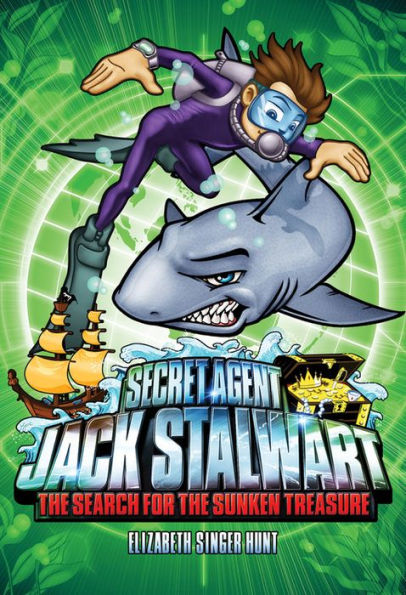 the Search for Sunken Treasure: Australia (Secret Agent Jack Stalwart Series #2)