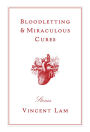 Bloodletting & Miraculous Cures: Stories