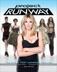 Title: Project Runway: The Show That Changed Fashion, Author: Eila Mell