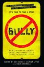 Bully: An Action Plan for Teachers, Parents, and Communities to Combat the Bullying Crisis