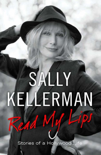 Read My Lips: Stories of a Hollywood Life