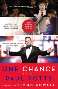 Title: One Chance: A Memoir, Author: Paul Potts