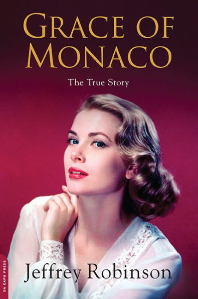 Grace of Monaco: The True Story