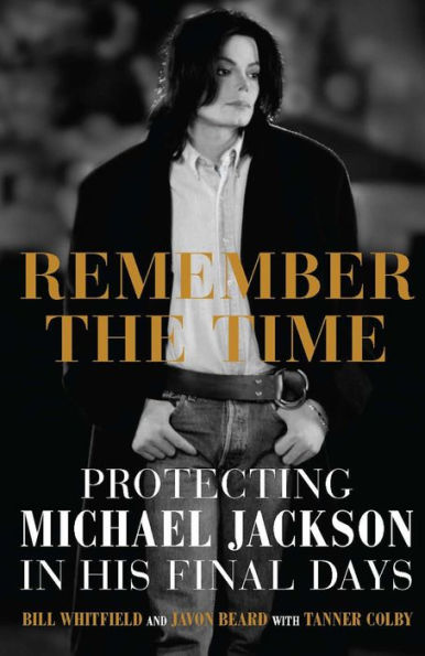 Remember the Time: Protecting Michael Jackson in His Final Days