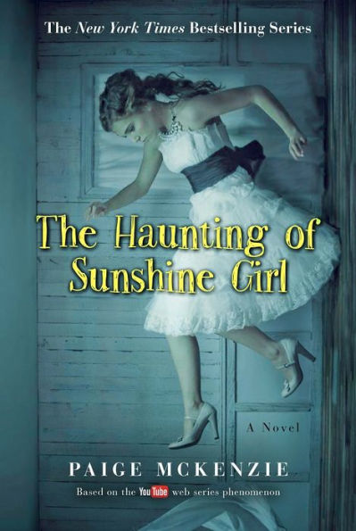 The Haunting of Sunshine Girl (Haunting of Sunshine Girl Series #1)