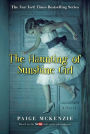 The Haunting of Sunshine Girl (Haunting of Sunshine Girl Series #1)