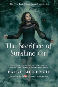 Title: The Sacrifice of Sunshine Girl, Author: Paige McKenzie
