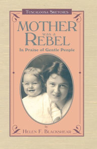 Title: Mother Was A Rebel, Author: Helen Blackshear